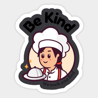 Be Kind - Chef Sticker